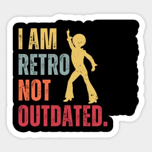 Funny I Am Retro Not Outdated Vintage Sticker